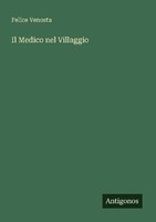 Il Medico Nel Villaggio Felice Venosta