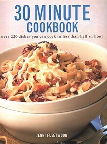 30 Minute Cookbook von Jenni Fleetwood | Buch | Zustand gut