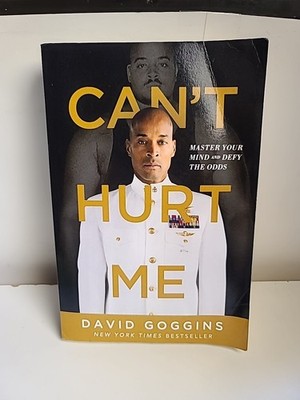 Cant Hurt Me Master Your Mind And Defy The Odds David Goggins Paperback