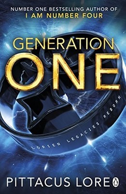Generation One: Lorien Legacies Reborn by Pittacus Lore NEW BOOK