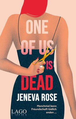 One of us is dead | Jeneva Rose | Taschenbuch | 320 S. | Deutsch | 2025 | LAGO