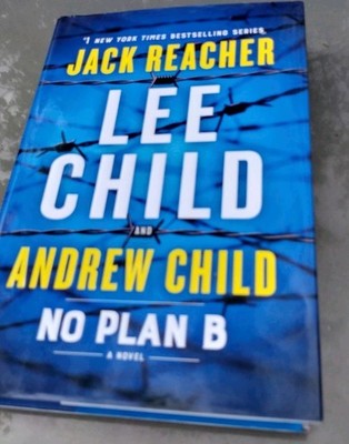 No Plan B: A Jack Reacher Novel - Hardcover By Child, Lee - Brand New