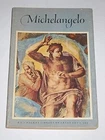 MICHELANGELO (1475-1564) - The Last Judgment, Excellent Books