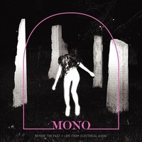 Mono: Before The Past - Live From Electrical Audio - 375 Media - (Cd / B)