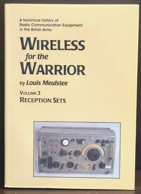 Wireless For The Warrior Volume 3 Reception Sets By Louis Meulstee