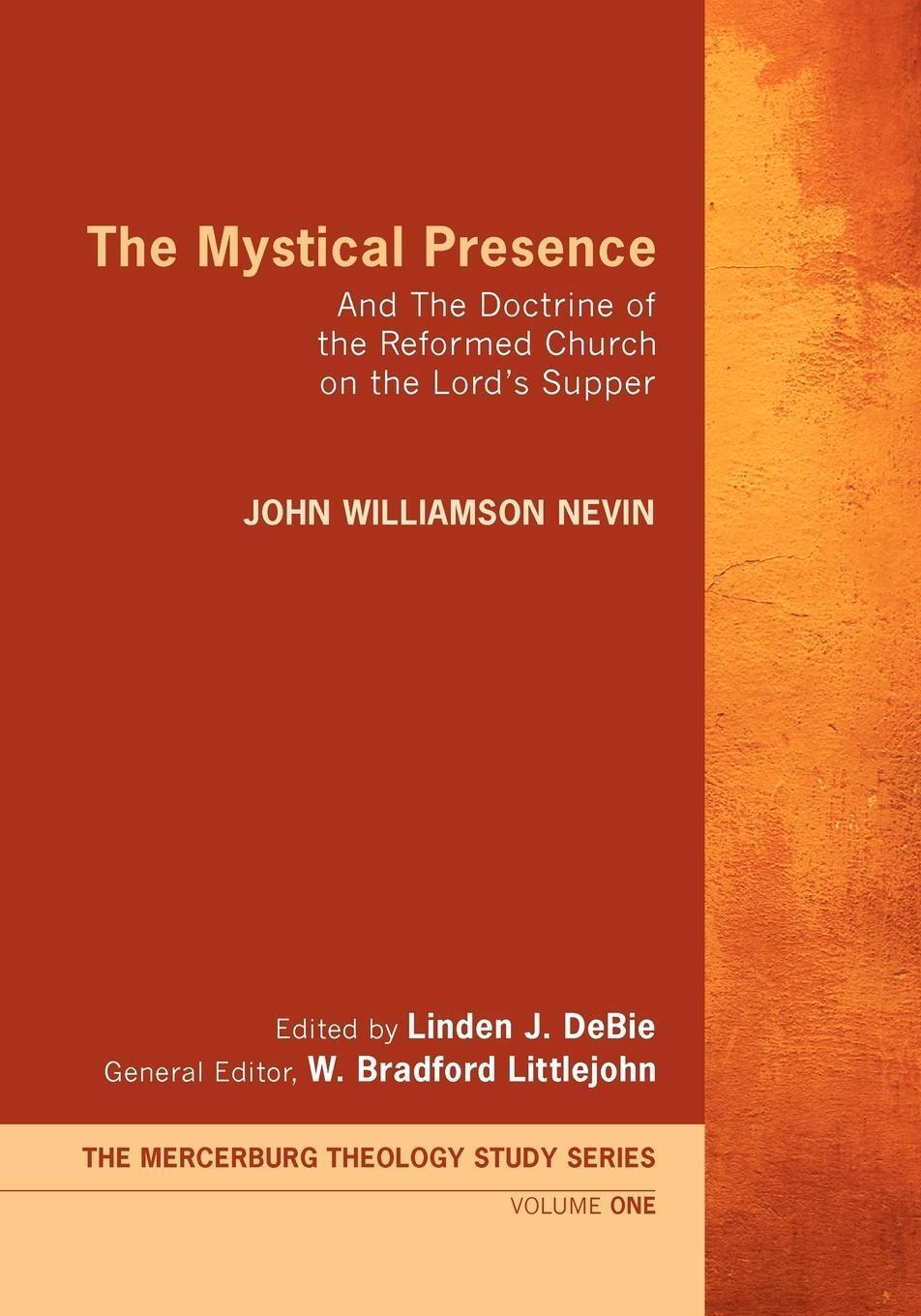 Thumbnail - John Williamson Nevin | The Mystical Presence | Taschenbuch | Englisch