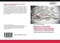 RelacióN Entre Rsc, MotivacióN, Absentismo Laboral Y Productividad MaríA Isabel