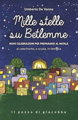 Bücher von Vanna Umberto - Tausend Sterne über Bethlehem. Neun Feierlichkeiten zur Vorbereitung