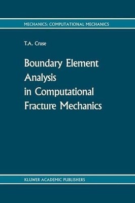 Boundary Element Analysis in Computational Fracture Mechanics - 9789401071185