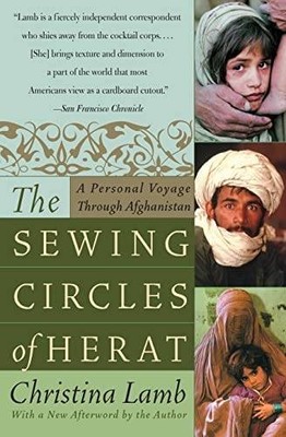 The Sewing Circles of Herat: A Personal Voyage Through  | Lamb, Christina | Buch