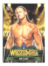 2018 Topps WWE Road To Wrestlemania Big Cass 34 Roster R-24 Big Bill AEW