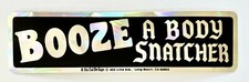 1970s Booze Body Snatcher Vintage Bumper Sticker Retro Sober Anti-Alcohol AA