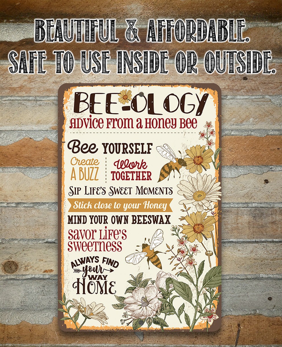 Metal Sign BEE-Ology, Advice From A Honey Bee Rustic Decor Vintage Sign