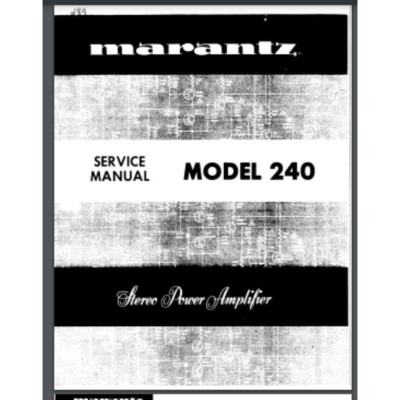 Marantz Model 240 Stereo Power Amplifier Service Manual 28 pages comb bound