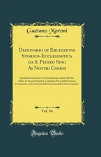 Dizionario di Erudizione Storico-Ecclesiastica da S. Pietro Sino Ai Nostri