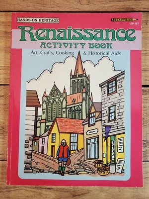 Renaissance Activity Book Hands-On Heritage Edupress EP167 Linda Milliken 2000