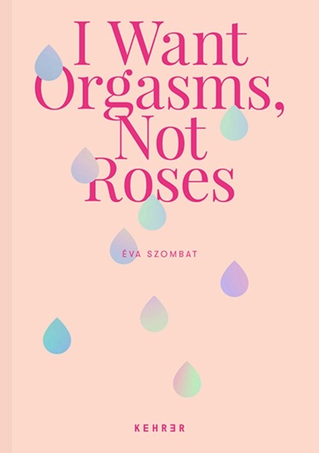 I Want Orgasms Not Roses by SzombatEva (HB 2022) - Image 4