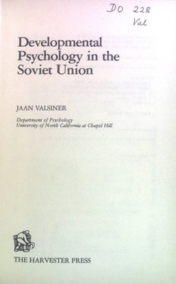Developmental Psychology in the Soviet Union. The Developing Body and Mind. Vals