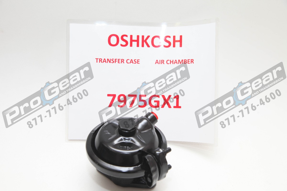7975GX1 OSHKOSH AIR SHIFT CHAMBER FOR A55000 TRANSFER CASE