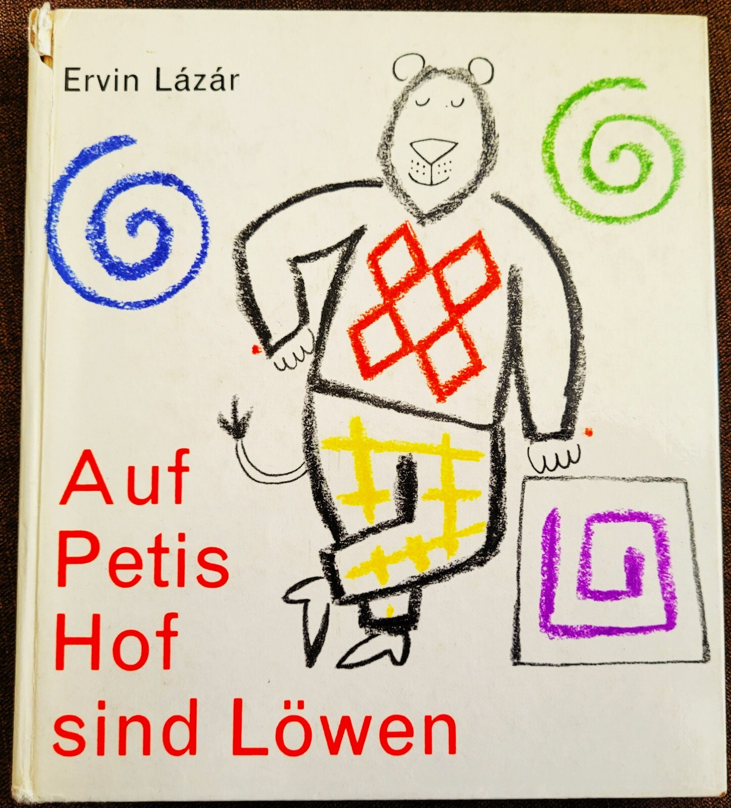 1969 Kinderbuch in 1. Auflage: Auf Petis Hof sind Löwen, von Ervin Lazar