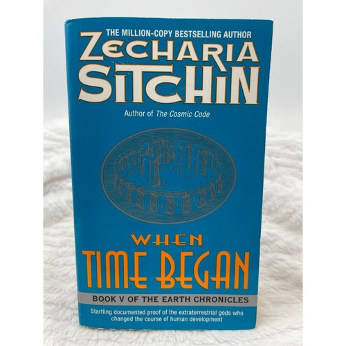 When Time Began Zecharia Sitchin Book V of the Earth Chronicles