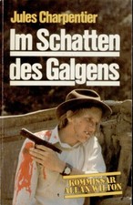 Kommissar Allan Wilton : Jules Charpentier : Im Schatten des Galgens