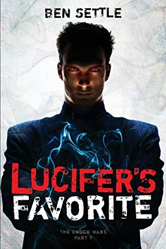 Lucifer's Favorite: The Enoch Wars, Book 7. Settle 9781987650860 New<|