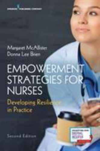 Empowerment Strategies for Nurses, Second Edition: Developing Resiliency in Pra - Bild 1 von 1