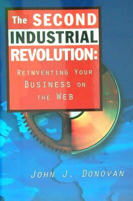 THE SECOND INDUSTRIAL REVOLUTION DONOVAN JOHN PRENTICE-HALL 1997 \ BROSCHURA