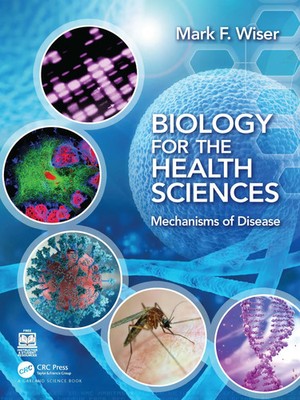 Biology for the Health Sciences | Mechanisms of Disease | Mark F Wiser | Buch