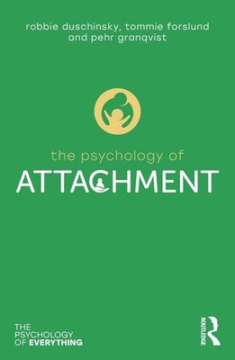 The Psychology of Attachment by Pehr Granqvist Paperback Book