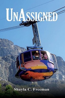 UnAssigned by Shayla C. Freeman Paperback Book