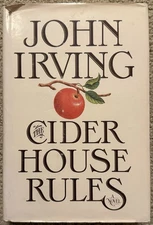 THE CIDER HOUSE RULES BY JOHN IRVING 1985 WILLIAM MORROW BOOK CLUB EDITION HCDJ