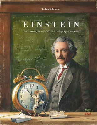 Einstein: The Fantastic Journey of a Mouse Through Space and Time (Mouse Adventu