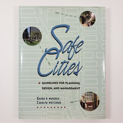 Safe Cities : Guidelines for Planning Design and Management HC DJ