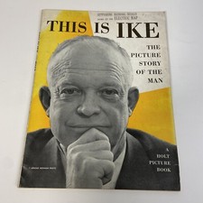 This Is Ike Picture Story Of The Man 1952 1st Edition Wilson Hicks Gardner Soule
