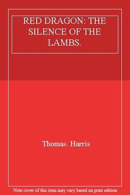 The Silence of the Lambs ; Red Dragon,Thomas Harris