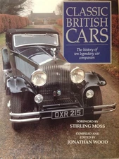 Classic British Cars: The History of Ten Legendary Car Companies - hardcover...