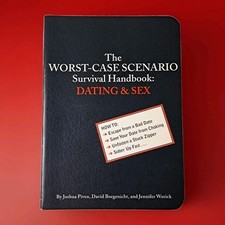 Survival Handbook Worst Case Scenario Dating Sex Piven Borgenicht
