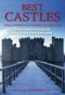 Best Castles: England, Scotland, Ireland, Wales : Over 100 Castle