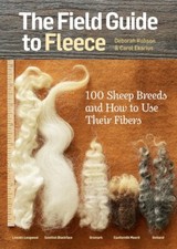 The Field Guide to Fleece: 100 Sheep Breeds & How to Use Their Fibers Paperba...