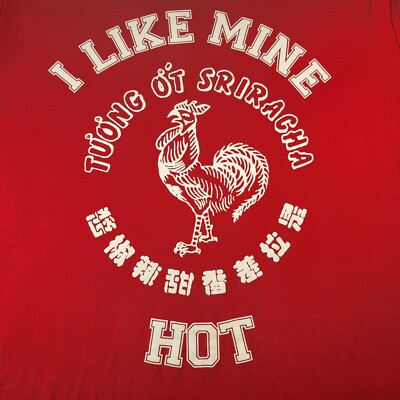 Sriracha Tuong Ot Sriracha Hot Sauce ''I Like Mine Hot'' T-shirt Red Size 2XL