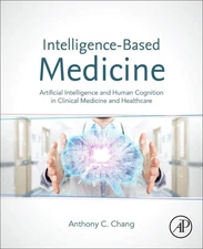 Intelligence-Based Medicine: Artificial Intelligence and Human Cognition in ...