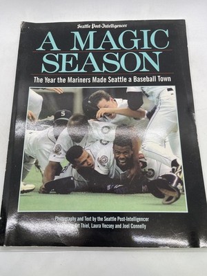 A Magic Season Mariners 1995 Baseball Book Seattle Post-Intelligencer