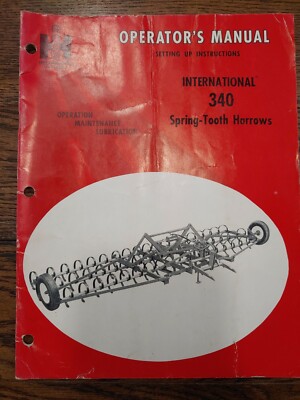 Original International ~ 340 Spring Tooth Harrows ~ Operators Manual