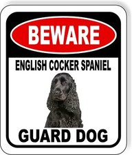 BEWARE ENGLISH COCKER SPANIEL GUARD DOG Metal Aluminum Composite Sign
