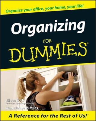 Organizing for Dummies by Roth, Eileen; Miles, Elizabeth