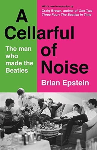 A Cellarful of Noise: With a new intro... by Epstein, Brian Paperback / softback