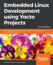 Embedded Linux Development using Yocto Projects, Brand New, Free shipping in ...