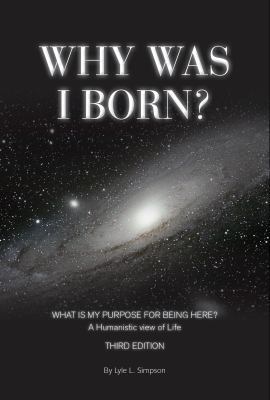 Why Was I Born? - 9780931779473, paperback, Lyle Simpson